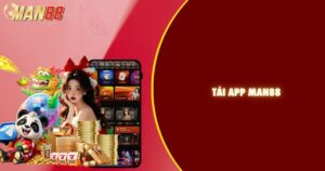 Tải App Man88